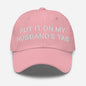 Put It on My Husband’s Tab Embroidered Dad Hat - Pink