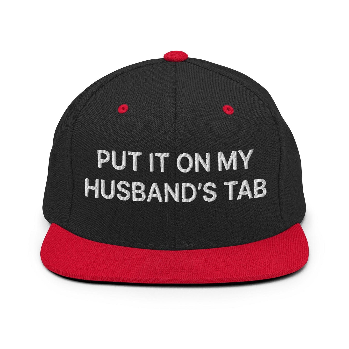 Put It on My Husband’s Tab Embroidered Flat Bill Brim Snapback Hat - Black/ Red