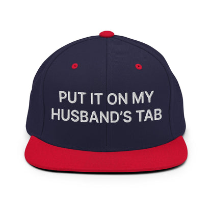 Put It on My Husband’s Tab Embroidered Flat Bill Brim Snapback Hat - Navy/ Red