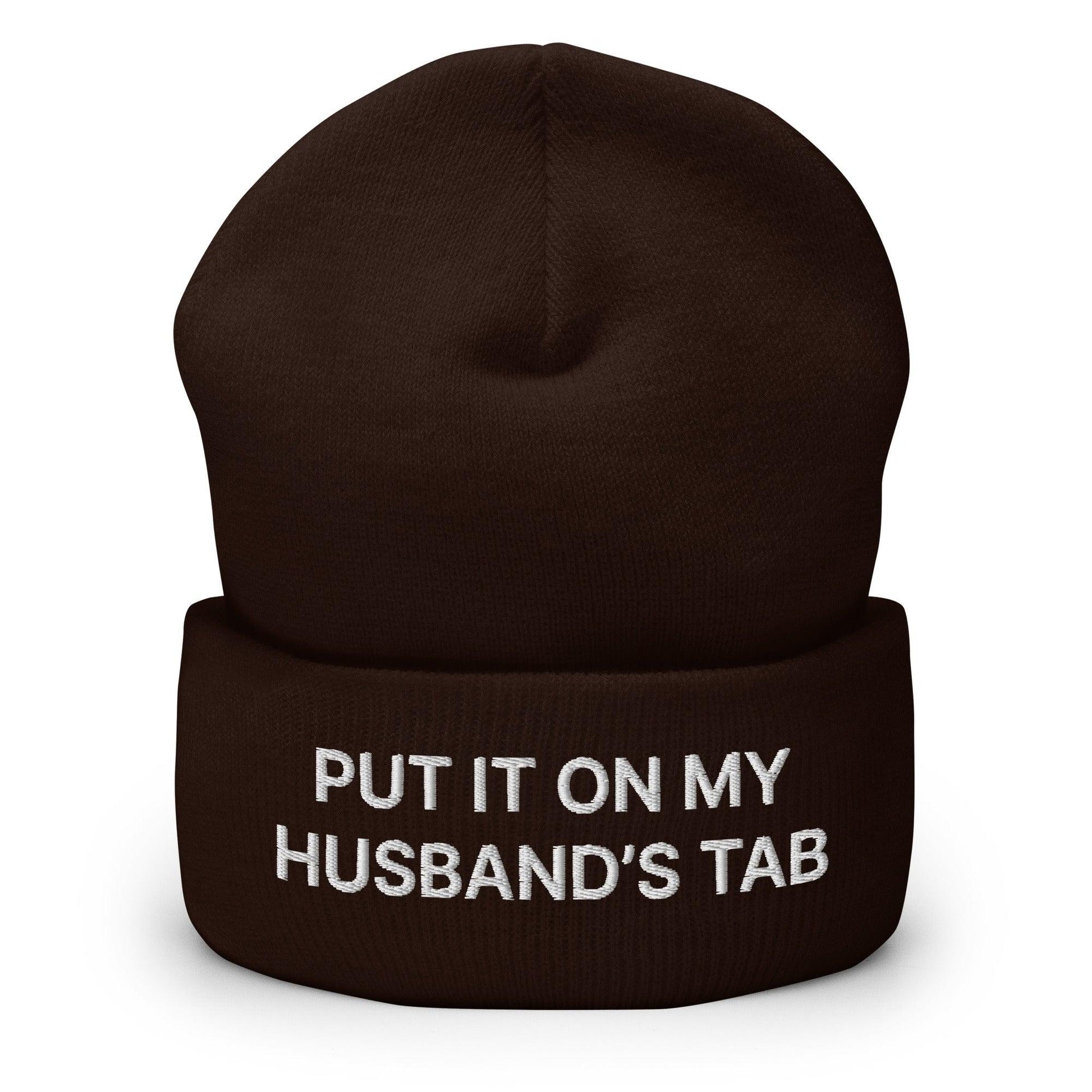 Put It on My Husband’s Tab Embroidered Knit Cuffed Beanie - Brown
