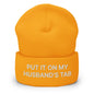 Put It on My Husband’s Tab Embroidered Knit Cuffed Beanie - Gold
