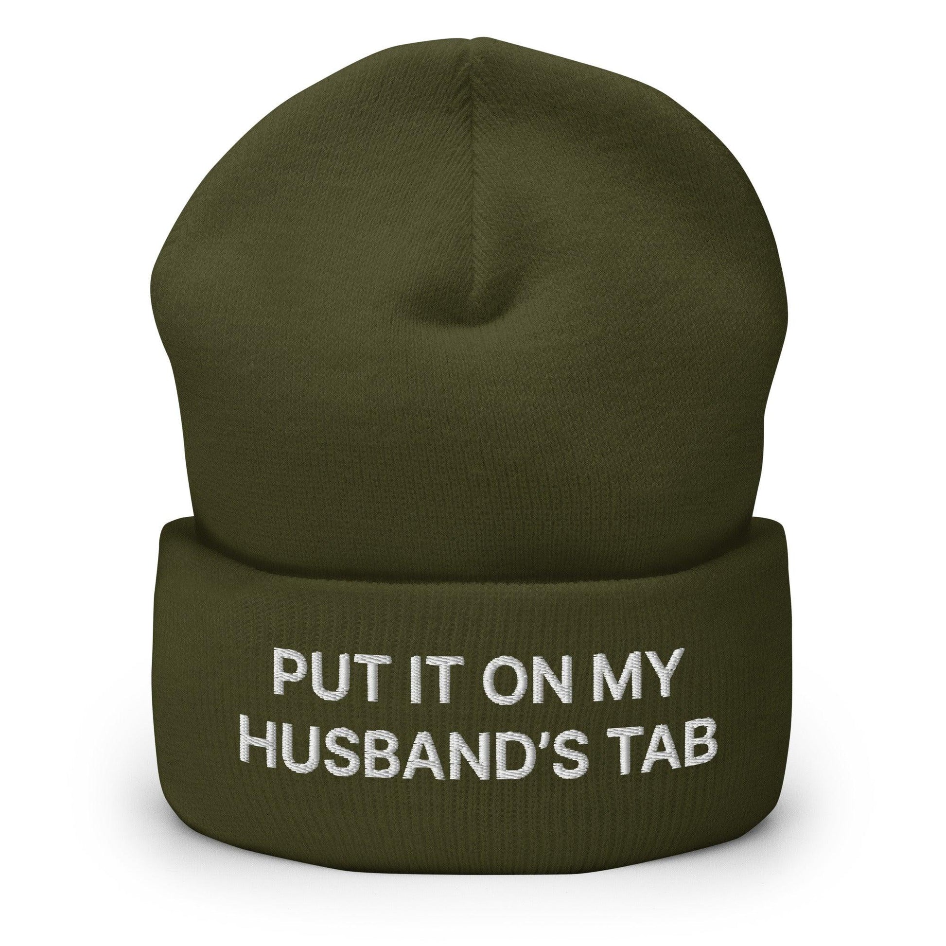 Put It on My Husband’s Tab Embroidered Knit Cuffed Beanie - Olive