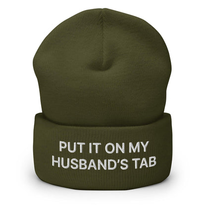 Put It on My Husband’s Tab Embroidered Knit Cuffed Beanie - Olive