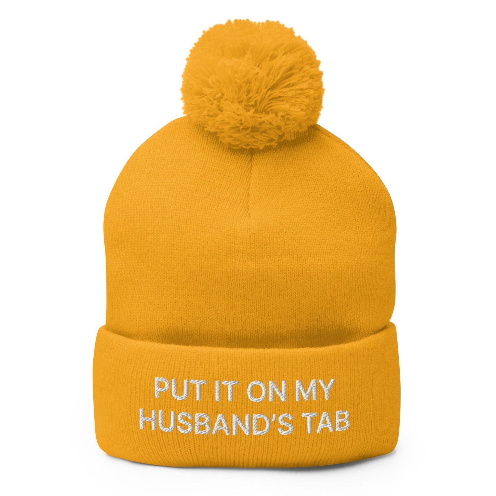 Put It on My Husband’s Tab Embroidered Knit Pom Beanie - Gold