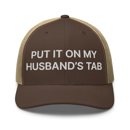 Put It on My Husband’s Tab Embroidered Mesh Trucker Hat - Brown/ Khaki
