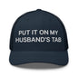 Put It on My Husband’s Tab Embroidered Mesh Trucker Hat - Navy