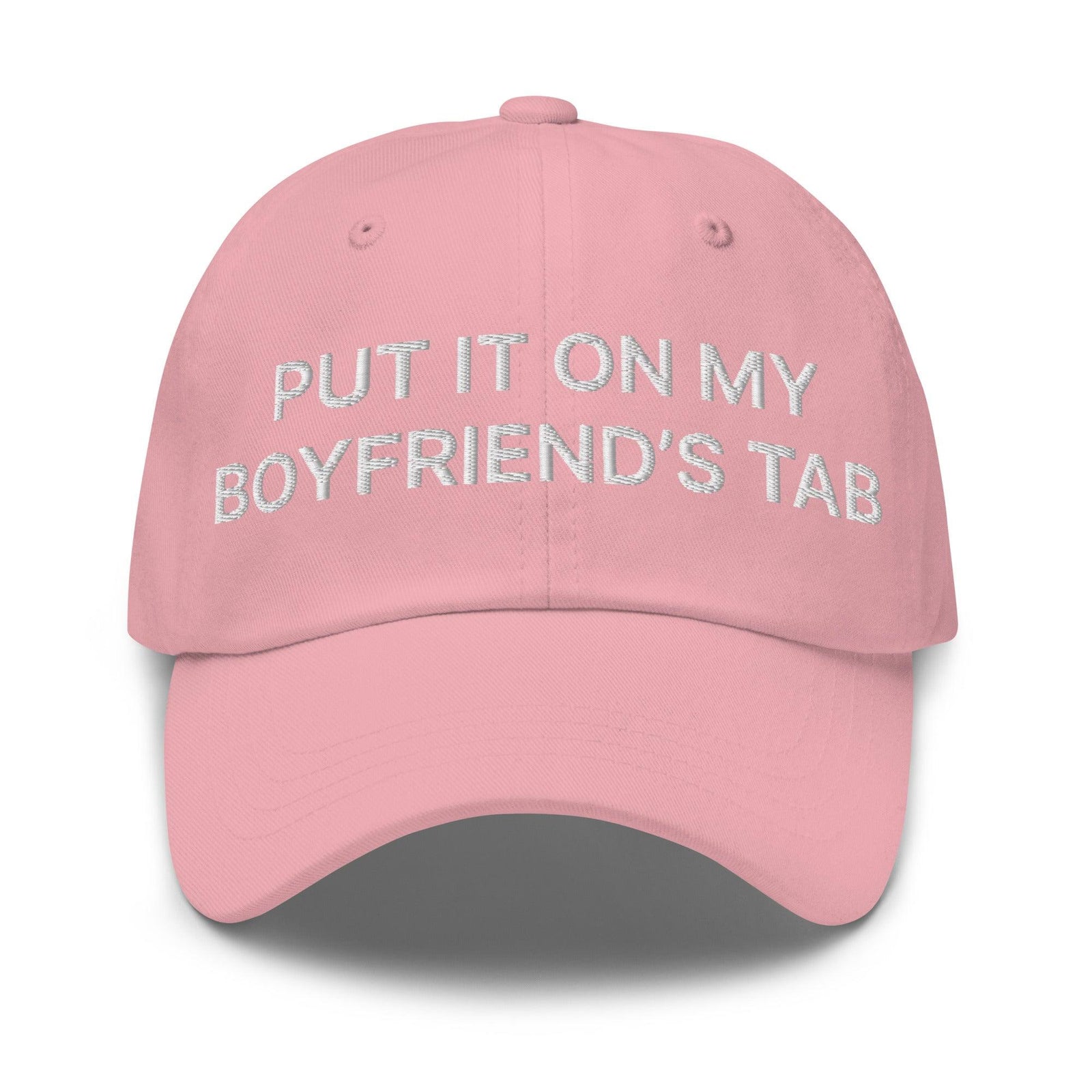 Put It on My Boyfriend’s Tab Embroidered Dad Hat - Pink