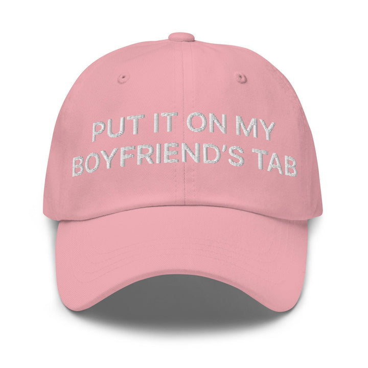Put It on My Boyfriend’s Tab Embroidered Dad Hat - Pink