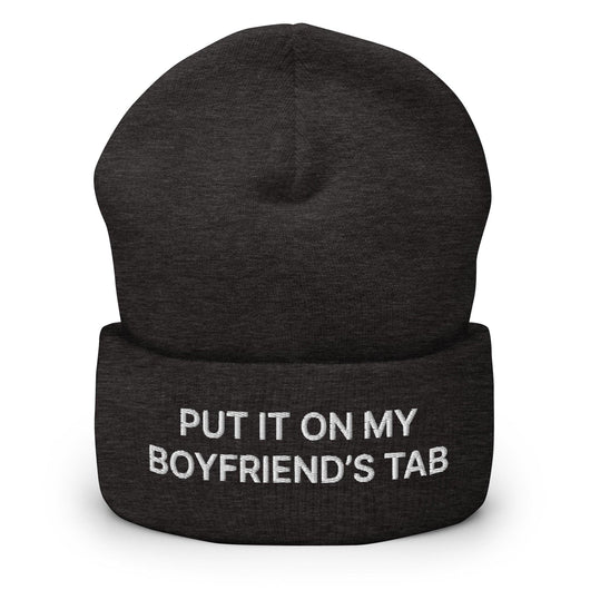 Put It on My Boyfriend’s Tab Embroidered Knit Cuffed Beanie - Dark Grey
