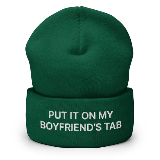 Put It on My Boyfriend’s Tab Embroidered Knit Cuffed Beanie - Spruce