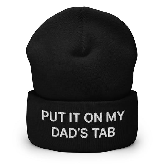 Put It on My Dad’s Tab Embroidered Knit Cuffed Beanie - Black