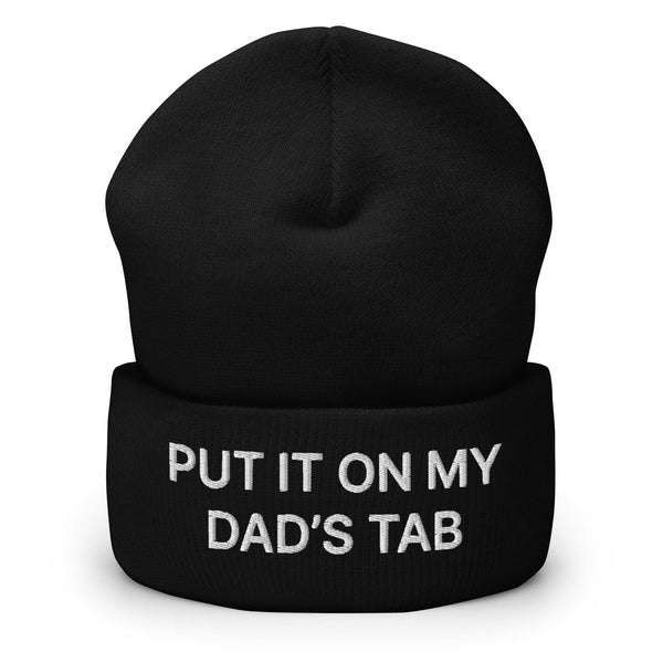 Put It on My Dad’s Tab Embroidered Knit Cuffed Beanie - Black