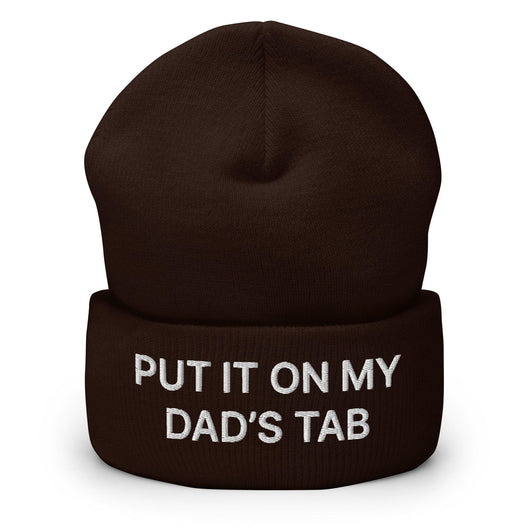 Put It on My Dad’s Tab Embroidered Knit Cuffed Beanie - Brown