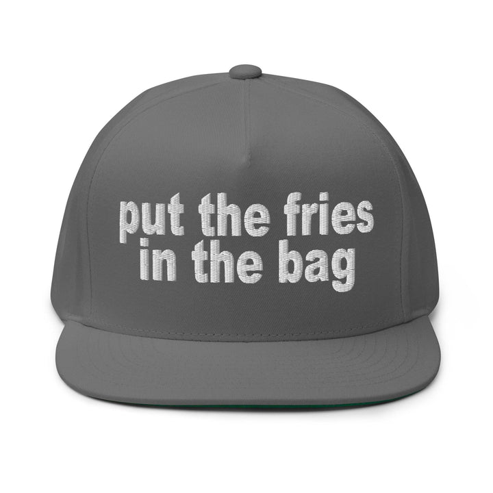 Put the Fries in the Bag Embroidered 5 Panel Flat Bill Brim Snapback Hat - Grey