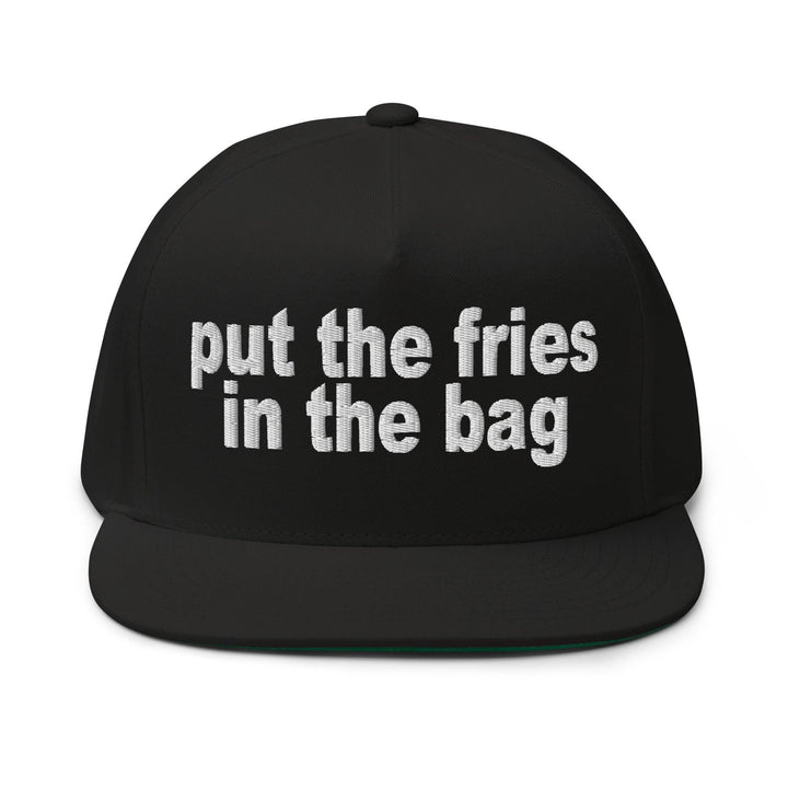 Put the Fries in the Bag Embroidered 5 Panel Flat Bill Brim Snapback Hat - Black