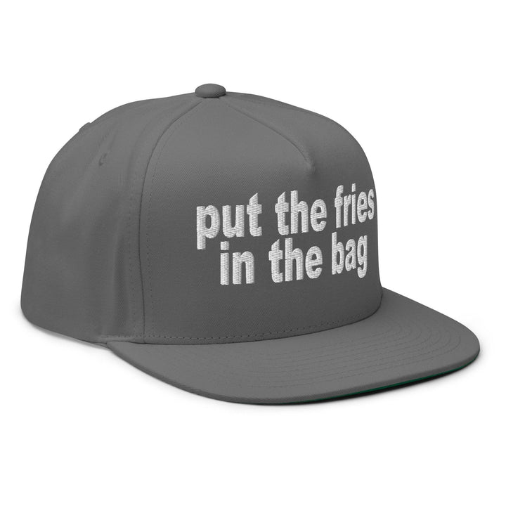 Put the Fries in the Bag Embroidered 5 Panel Flat Bill Brim Snapback Hat