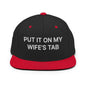 Put It on My Wife’s Tab Embroidered Flat Bill Brim Snapback Hat - Black/ Red