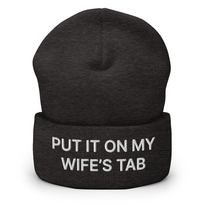 Put It on My Wife’s Tab Embroidered Knit Cuffed Beanie - Dark Grey