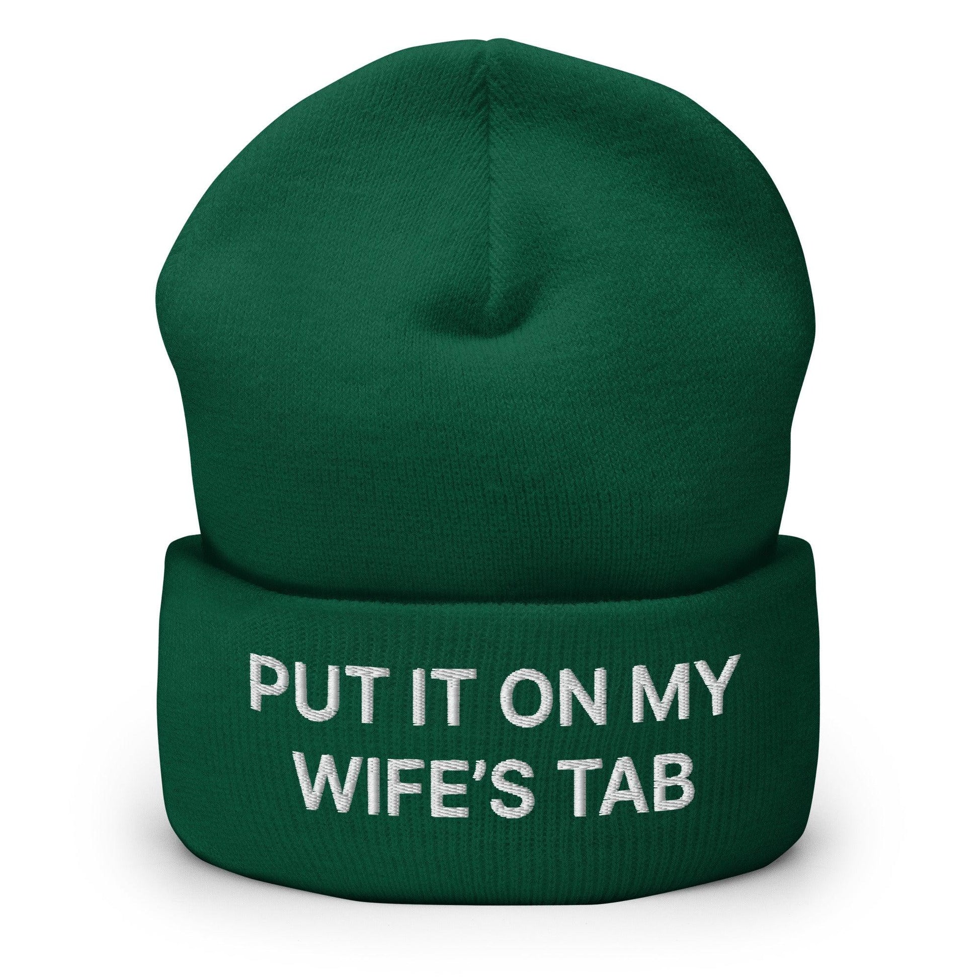 Put It on My Wife’s Tab Embroidered Knit Cuffed Beanie - Spruce