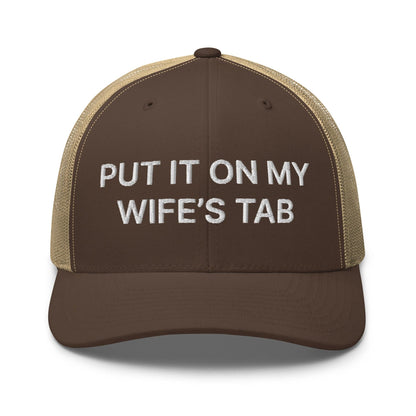Put It on My Wife’s Tab Embroidered Mesh Trucker Hat - Brown/ Khaki