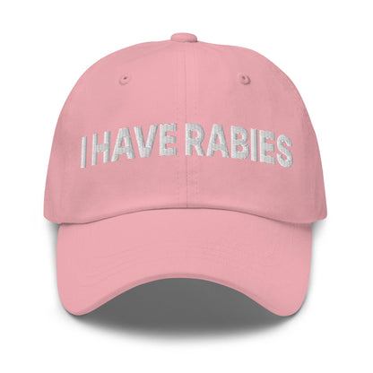 I Have Rabies Embroidered Dad Hat - Pink