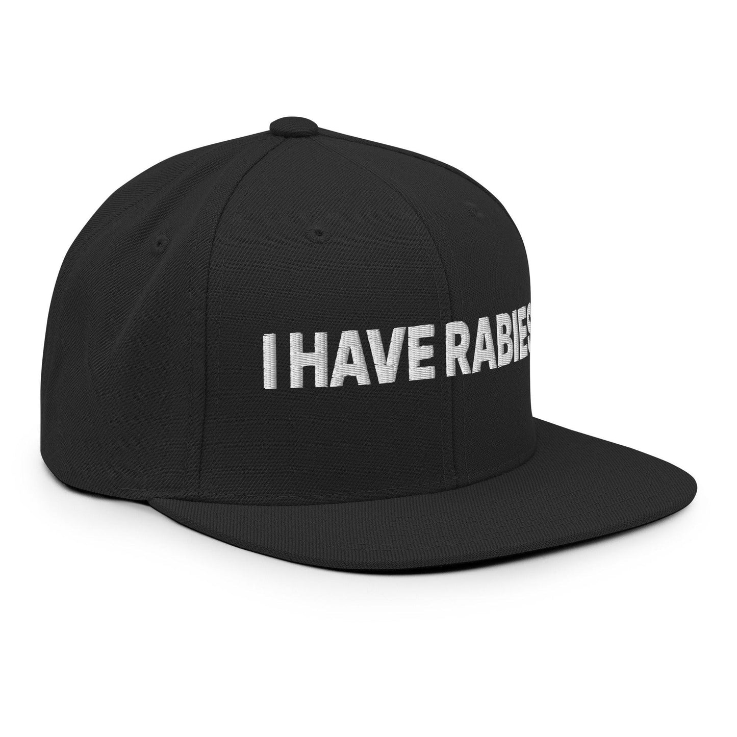 I Have Rabies Embroidered Flat Bill Brim Snapback Hat