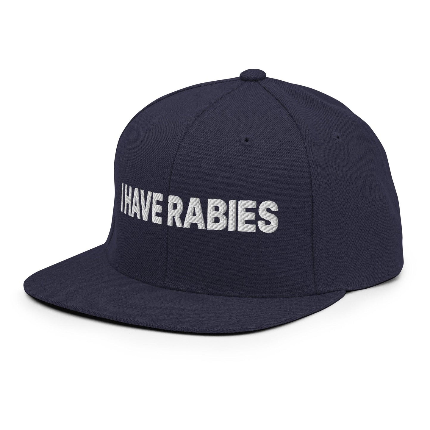I Have Rabies Embroidered Flat Bill Brim Snapback Hat