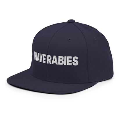 I Have Rabies Embroidered Flat Bill Brim Snapback Hat