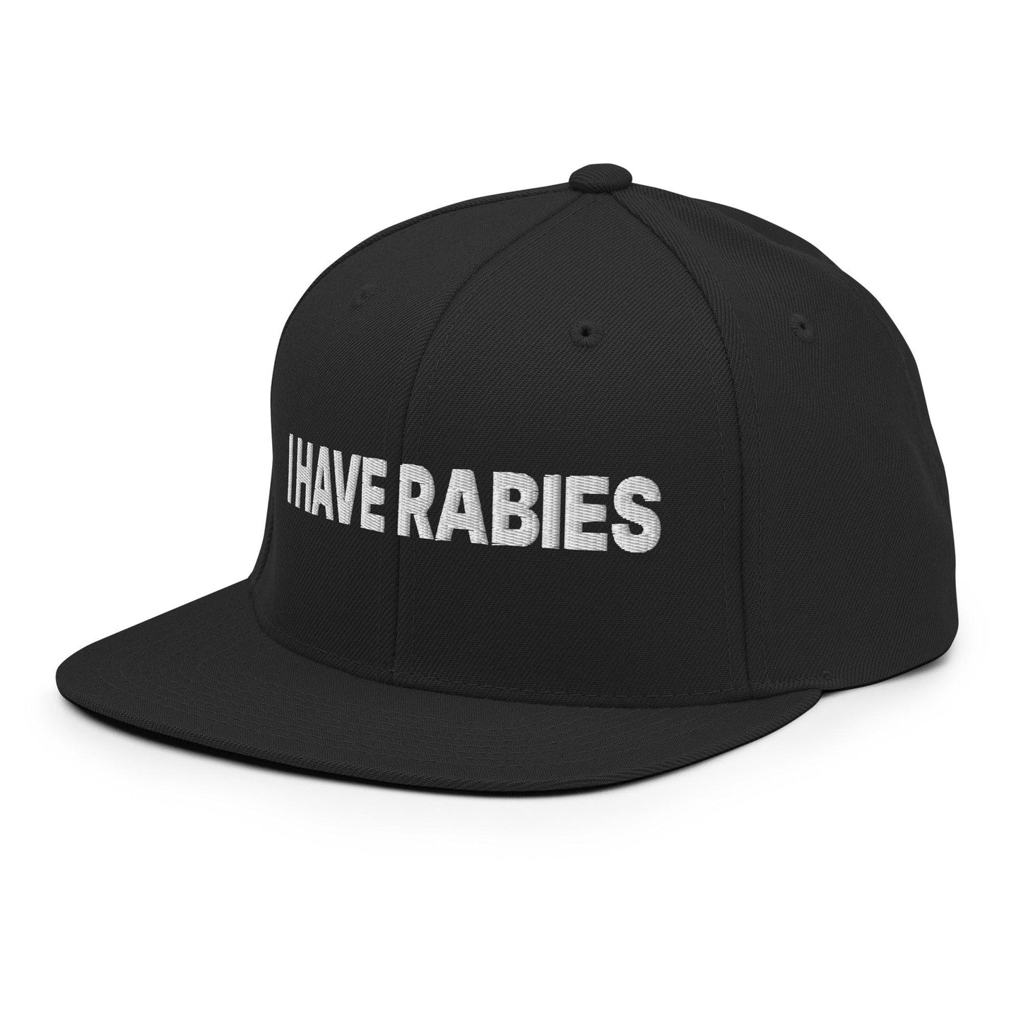 I Have Rabies Embroidered Flat Bill Brim Snapback Hat