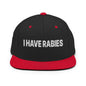I Have Rabies Embroidered Flat Bill Brim Snapback Hat - Black/ Red