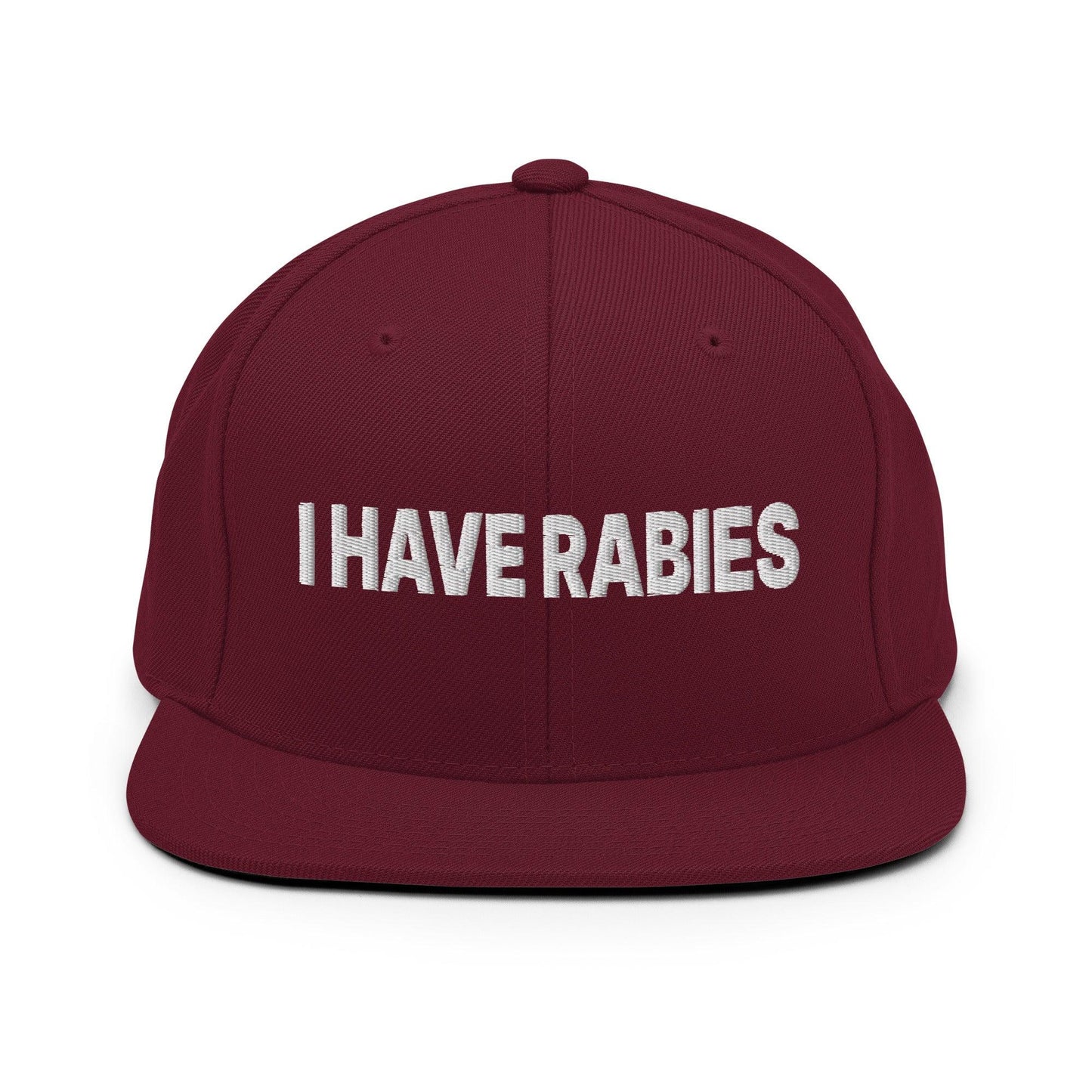 I Have Rabies Embroidered Flat Bill Brim Snapback Hat - Maroon