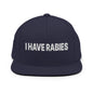 I Have Rabies Embroidered Flat Bill Brim Snapback Hat - Navy