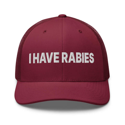 I Have Rabies Embroidered Mesh Trucker Hat - Cranberry