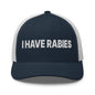 I Have Rabies Embroidered Mesh Trucker Hat - Navy/ White