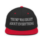 He Was Right About Everything Embroidered Flat Bill Brim Snapback Hat - Black/ Red