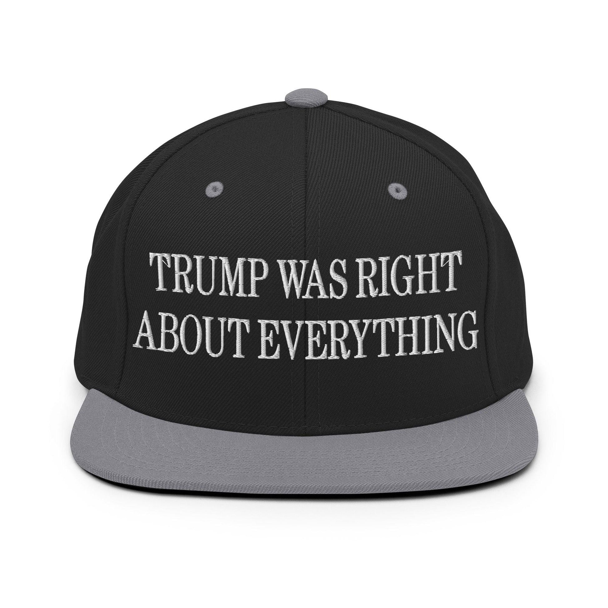 He Was Right About Everything Embroidered Flat Bill Brim Snapback Hat - Black/ Silver