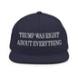 He Was Right About Everything Embroidered Flat Bill Brim Snapback Hat - Navy