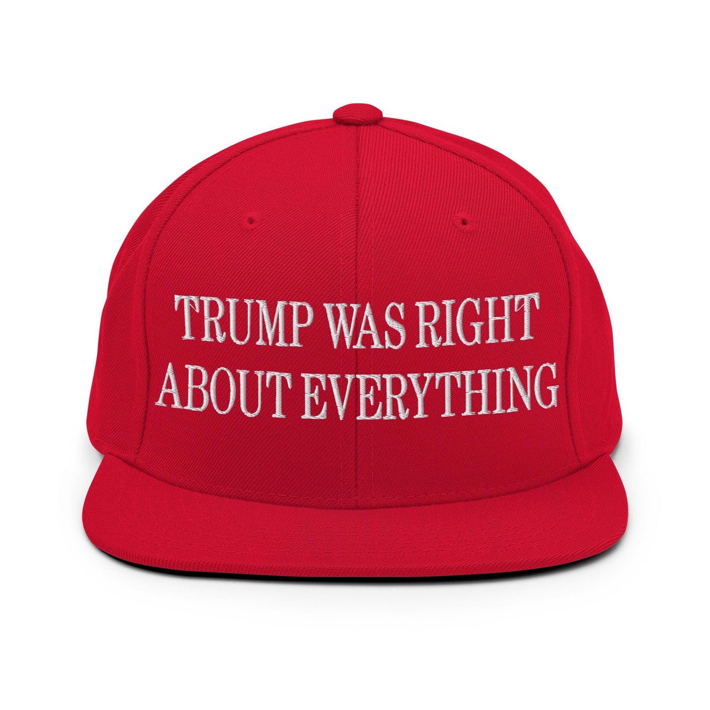 He Was Right About Everything Embroidered Flat Bill Brim Snapback Hat - Red