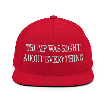 He Was Right About Everything Embroidered Flat Bill Brim Snapback Hat - Red