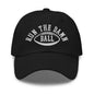 Run The Damn Ball Embroidered Dad Hat - Black