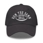 Run The Damn Ball Embroidered Dad Hat - Dark Grey