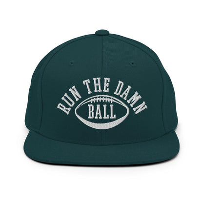 Run The Damn Ball Embroidered Flat Bill Brim Snapback Hat - Spruce
