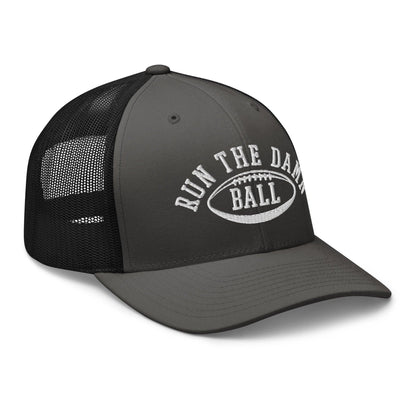 Run The Damn Ball Embroidered Mesh Trucker Hat