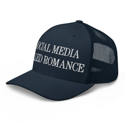 Social Media Killed Romance Embroidered Mesh Trucker Hat