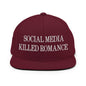 Social Media Killed Romance Flat Bill Brim Snapback Hat - Maroon
