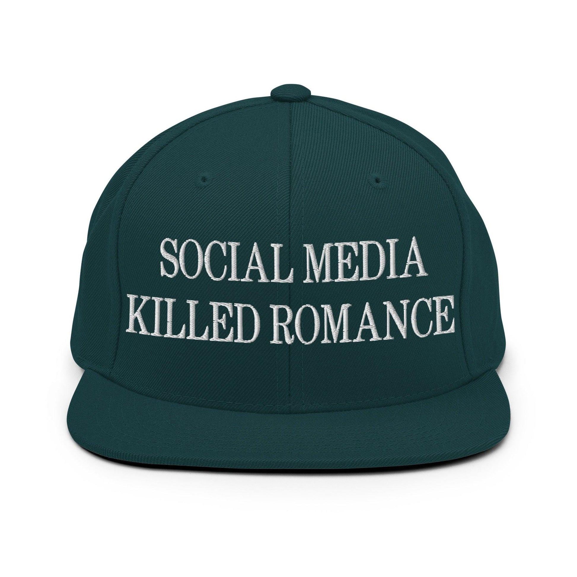 Social Media Killed Romance Flat Bill Brim Snapback Hat - Spruce