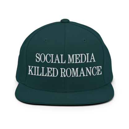 Social Media Killed Romance Flat Bill Brim Snapback Hat - Spruce