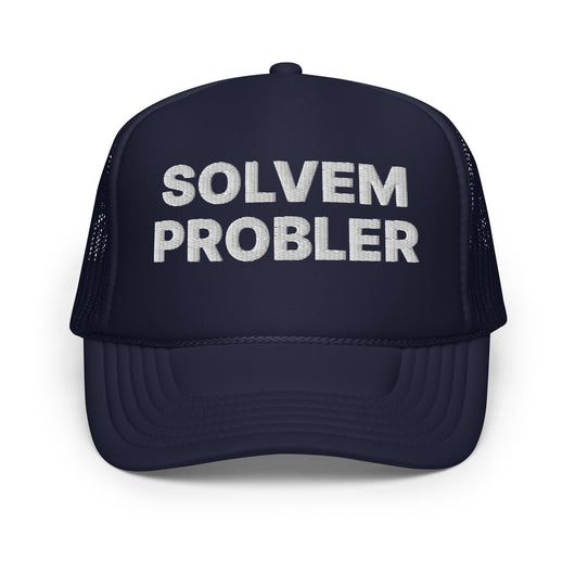 Solvem Probler Problem Solver Embroidered Foam Trucker Hat - Navy