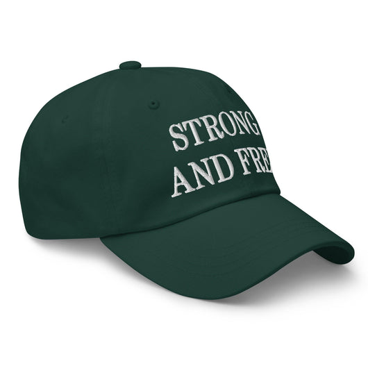 Strong and Free Embroidered Dad Hat