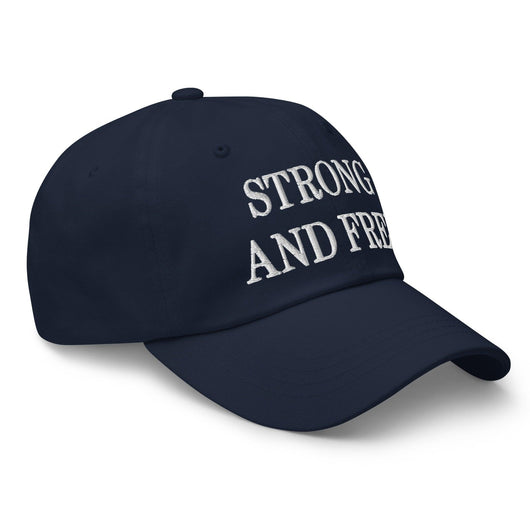 Strong and Free Embroidered Dad Hat